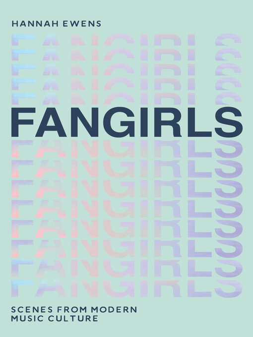 Title details for Fangirls by Hannah Ewens - Available